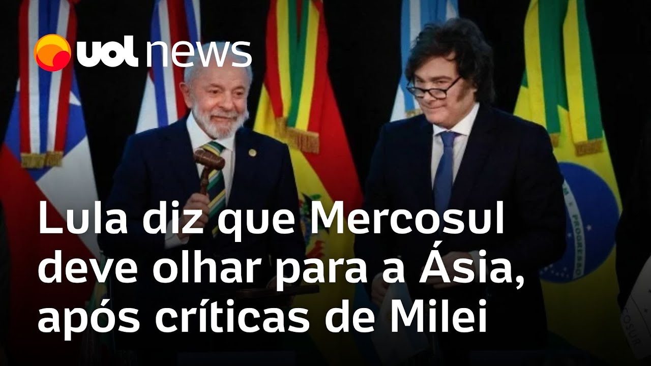 Lula diz que Mercosul precisa olhar para os países da Ásia após o argentino Milei criticar o bloco