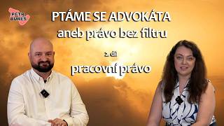 Ptáme se advokáta na pracovní právo. Repríza pořadu Podkást s právníkem.
