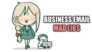 BUSINESS EMAIL MAD LIBS