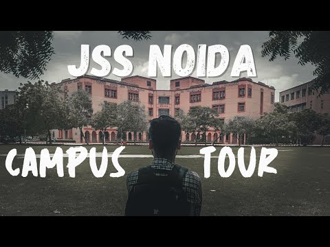 JSS Noida campus tour | Jss noida review