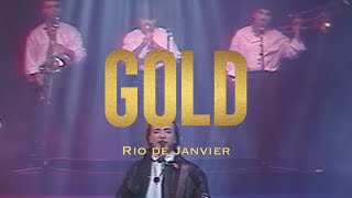 Gold - Rio de Janvier (En Concert)
