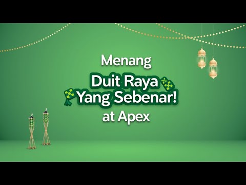 Menang real "DUIT RAYA" at Apex Cover Image