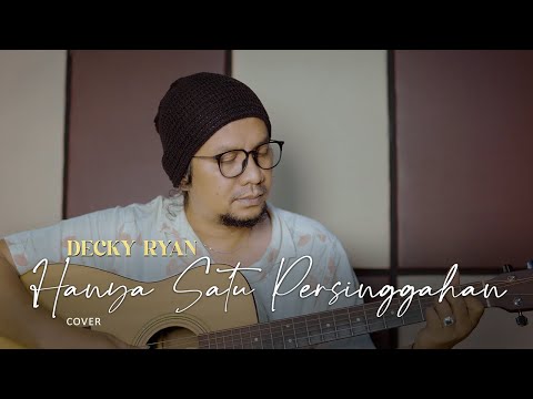 Hanya Satu Persinggahan - Iklim Cover By Decky Ryan