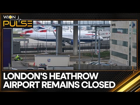 London's Heathrow Airport Remains Closed: US, Indian Airlines Hit By Closure | World News | WION
