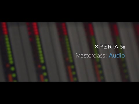 Xperia 5 II - audio masterclass