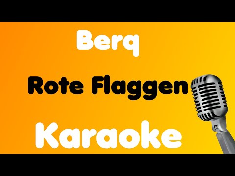 Berq • Rote Flaggen • Karaoke