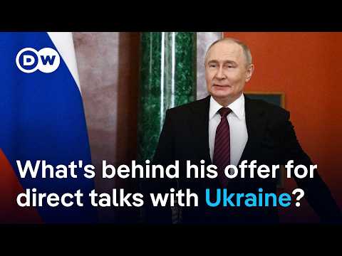 Russia's President proposes direct talks with Ukraine, dodges Europe’s ceasefire ultimatum | DW News