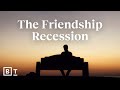Understanding the Loneliness Epidemic