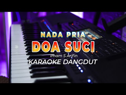 DOA SUCI  || KARAOKE || IMAM S ARIFIN || DANGDUT ORIGINAL || NADA PRIA - HQ AUDIO