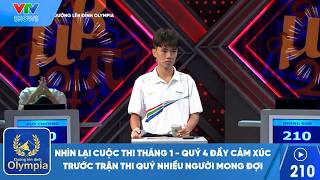 Nhìn lại cuộc thi tháng 1, Quý 4 đầy cảm xúc trước trận thi Quý 4 Đường lên đỉnh Olympia
