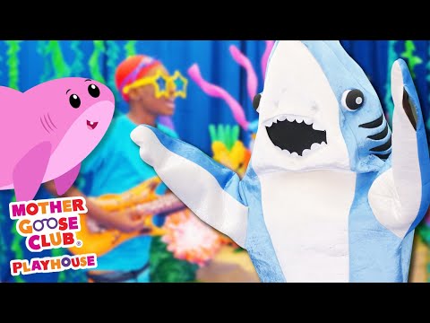 Baby Shark + More | Mother Goose Club Playhouse Songs & Nursery Rhymes