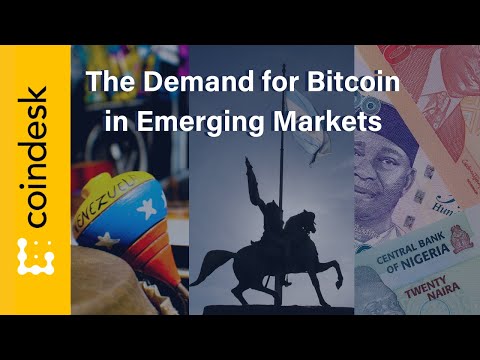 Why Demand for Bitcoin is Highest in Emerging Markets