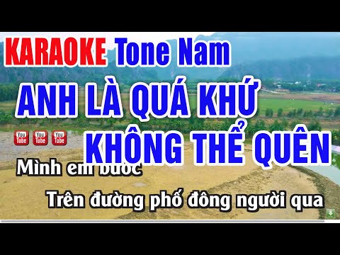 Anh Là Quá Khứ Không Thể Quên Karaoke Tone Nam – Nhạc Sống Thanh Ngân