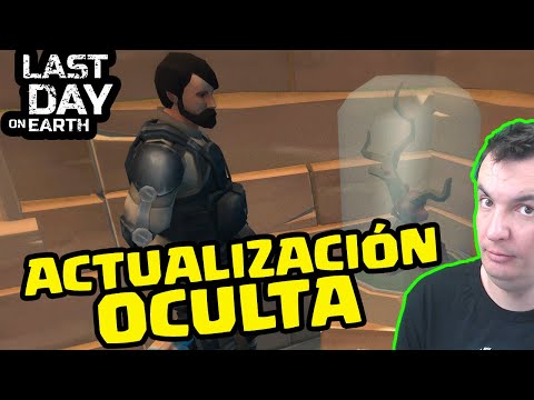 LA ACTUALIZACIÓN OCULTA | LAST DAY ON EARTH: SURVIVAL | Gameplay Español