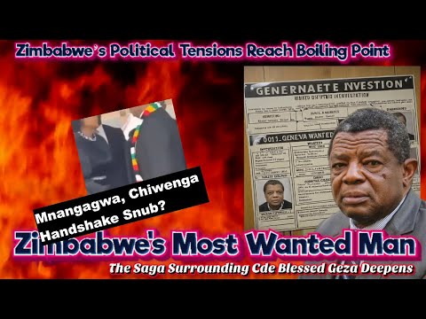 Live; Zim Political Tensions Reach Boiling Point, CDE Geza Hunt Detail, Ciwenga, Mnangagwa Incident