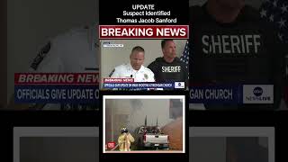 Church Shooter identified (Thomas Jacob Sanford)
