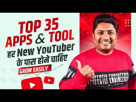 इन 35 Apps को Use करो चैनल तुरंत Grow हो जाएगा | Most Important 35 Apps & Tools for Every YouTubers