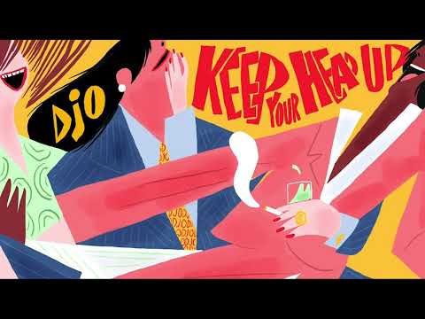 Djo – Keep Your Head Up (Official Audio)