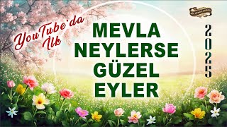 İlahi - Mevla neylerse güzel eyler / YouTube'da İlk