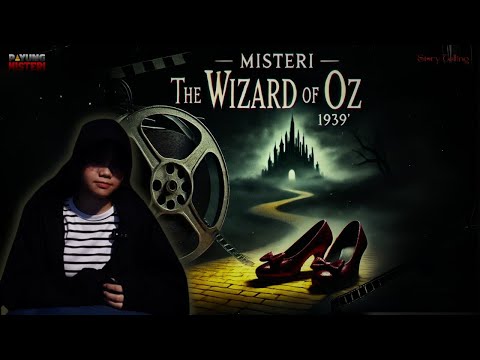 TEORI POPULER DAN KEJADIAN MISTIS DI BALIK FILM THE WIZARD OF OZ (1939)