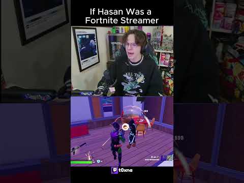If Hasan Was a Fortnite Streamer