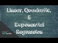 Exploring Linear, Quadratic, and Exponential Regression