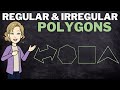 Understanding Regular and Irregular Polygons