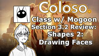 Coloso Mogoon Class Review: 3.2 - Shapes 2: Drawing Faces