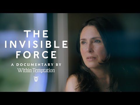 Within Temptation: The Invisible Force - Documentary