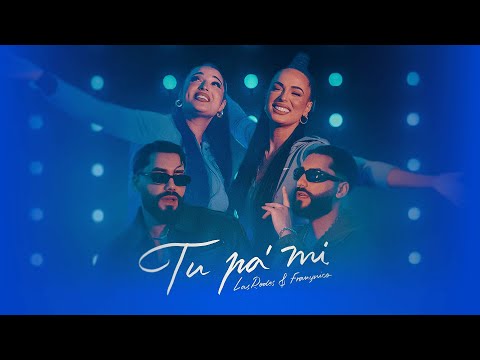 Las Rodes X FRAN Y NICO - TU PA' MI (Vídeo Oficial)