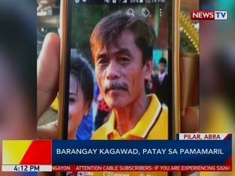 Barangay Kagawad Patay Sa Pamamaril Sa Pilar Abra Videos GMA News Online