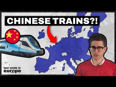 China's Plan to Dominate Europe's Trains & More