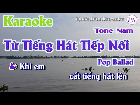 Karaoke Từ Tiếng Hát Tiếp Nối | Pop Ballad | Tone Nam (Cm,Tp:) | Quốc Dân Karaoke