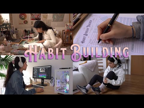 How to build Healthy & Lasting Habits 🌟 Slow & Cozy days in the Art Studio 🦋 Vlog