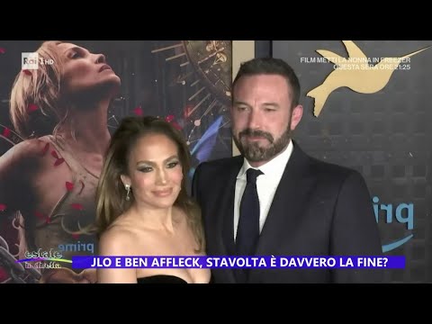 Jennifer Lopez e Ben Affleck, stavolta è davvero la fine? - Estate in diretta 02/08/2024