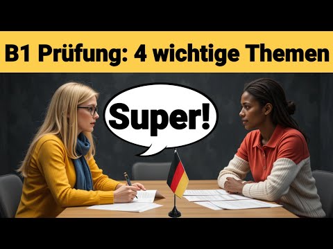 Mündliche Prüfung Deutsch B1 | Gemeinsam etwas planen/Dialog | 4 wichtige Themen | sprechen Teil 3