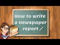 Writing Effective Newspaper Reports