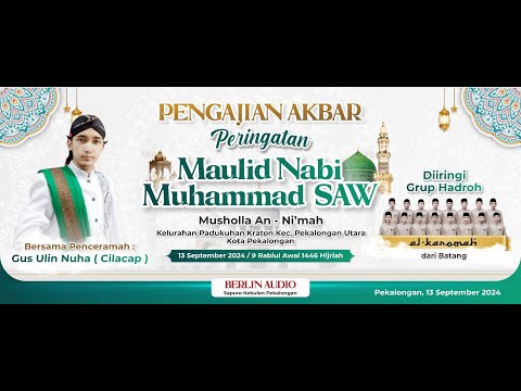 PENGAJIAN AKBAR  MAULID NABI MUHAMMAD SAW   //   MUSHOLLA AN-NI'MAH KELURAHAN PADUKUHAN KRATON