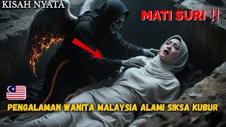 KISAH NYATA, Wanita Malaysia Alami Pedihnya Siksa Kubur ‼️
