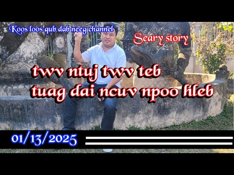 twv ntuj twv teb tuag dai ncuv rau npoo hleb  01/13/2025