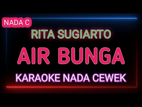 AIR BUNGA - Karaoke Nada Wanita - Rita Sugiarto