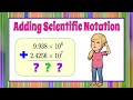 Adding Numbers in Scientific Notation