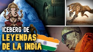 EL ICEBERG DE LAS LEYENDAS MAS OSCURAS DE LA INDIA 🇮🇳