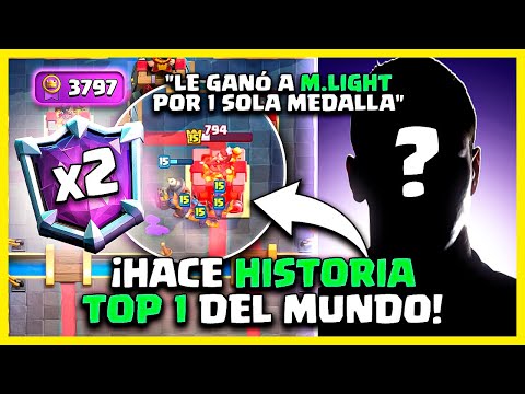 ESTE JUGADOR HACE HISTORIA TOP 1 del MUNDO x2 +3797🏅GANÁNDOLE A M.LIGHT por 1 MEDALLA Clash Royale