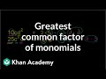 Understanding Greatest Common Factor of Monomials