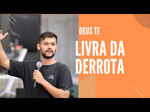 Deus te livra da derrota!