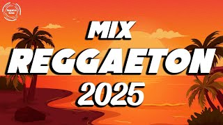 NEW REGGAETON 2025 - MIX REGGAETON 2025 MUSICA - BEST REGGAETON MUSIC MIX