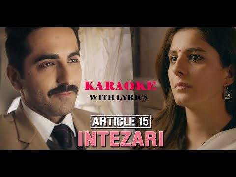 Intezari Karaoke with Lyrics | Article 15 | Armaan Malik | Ayushman Khurrana | Clean Karaoke