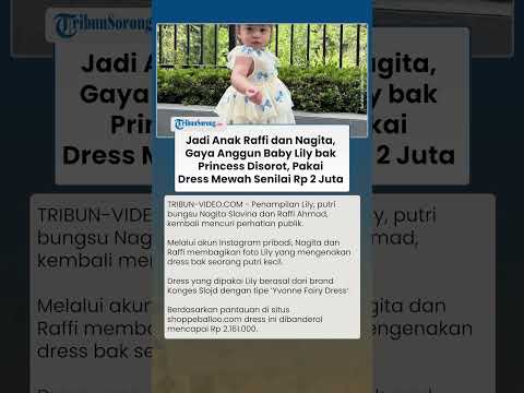 Gaya Mewah Baby Lily Anak Raffi Nagita Pakai Dress Mewah Curi Perhatian, Harganya Bikin Melongo