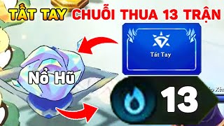 SIÊU NGHẸO " TẤT TAY " CHUỖI THUA 13 TRẬN LIÊN TỤC VỚI ĐỘI HÌNH PHA LÊ NỔ HŨ MÙA 15 VÀ CÁI KẾT...
